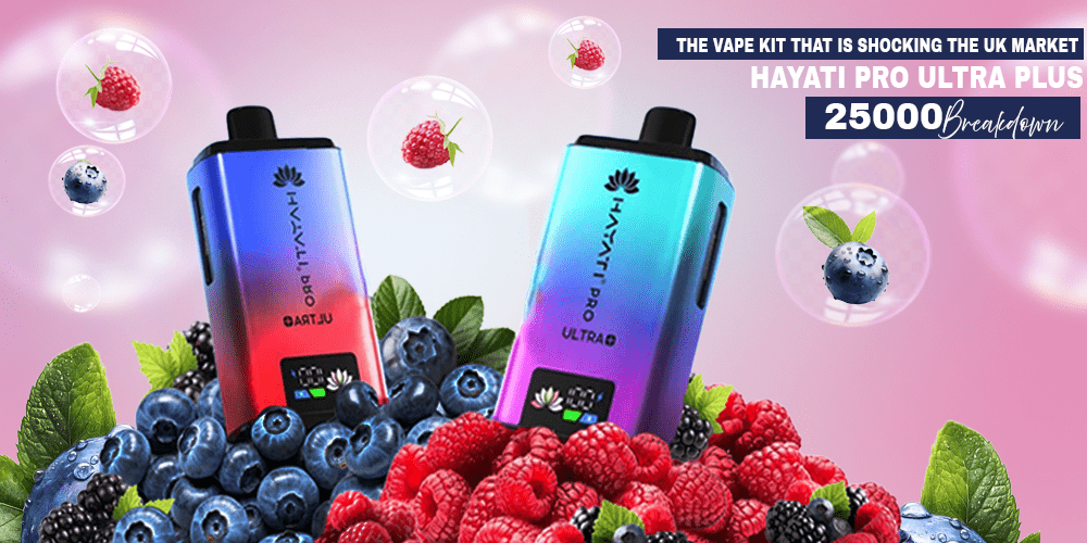 The Vape Kit That’s Shocking the UK Market – Hayati Pro Ultra Plus 25000 Breakdown