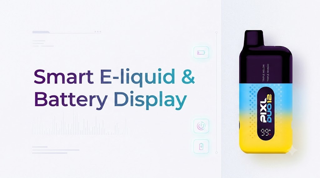 Smart E-liquid & Battery Display