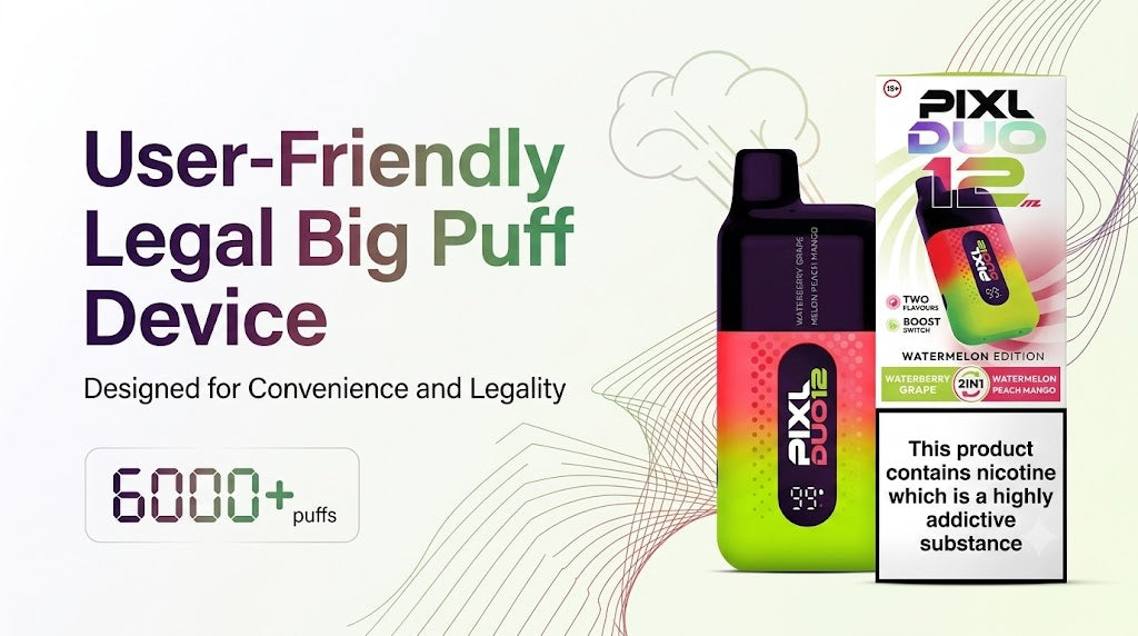 User-Friendly Legal Big Puff Device