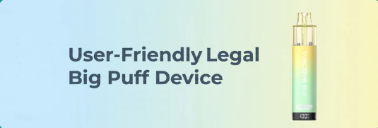 User-Friendly Legal Big Puff Device