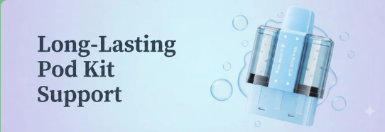 Long-Lasting Pod Kit Support