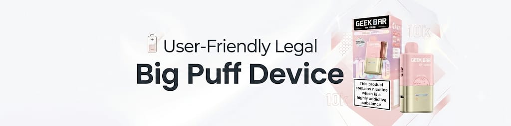 User-Friendly Legal Big Puff Device