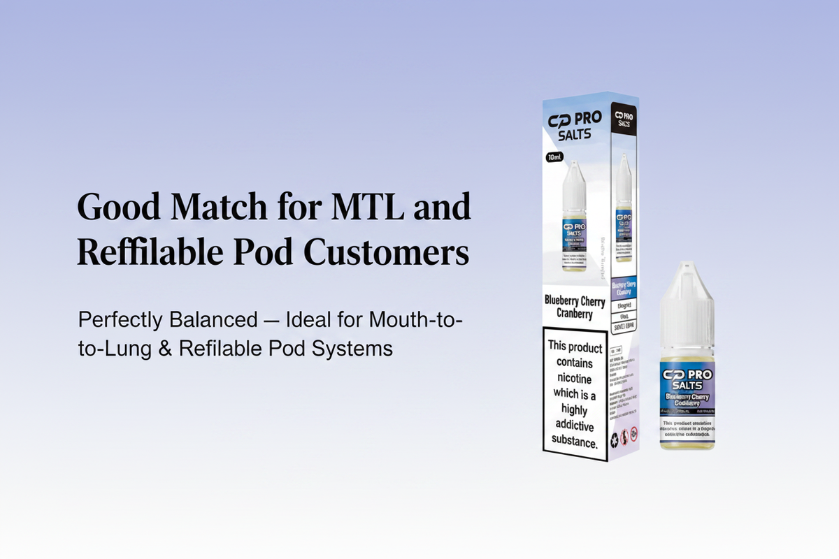 Good Match for MTL and Refillable Pod Customers