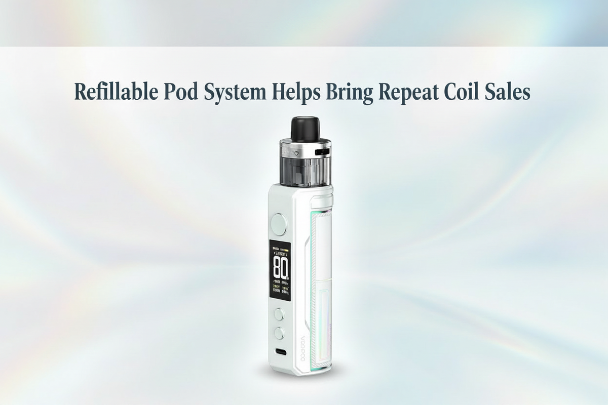 Refillable Pod System Helps Bring Repeat Coil Sales