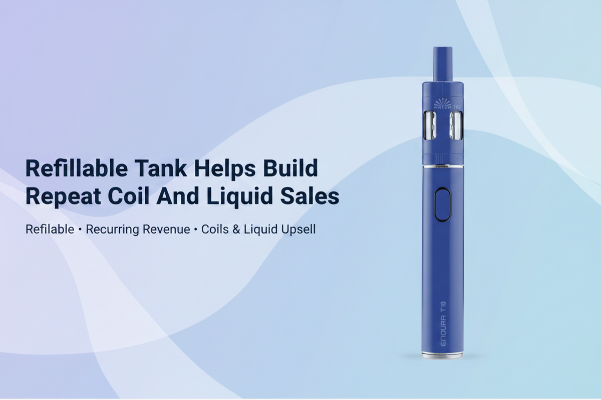 Refillable Tank Helps Build Repeat Coil And Liquid Sales