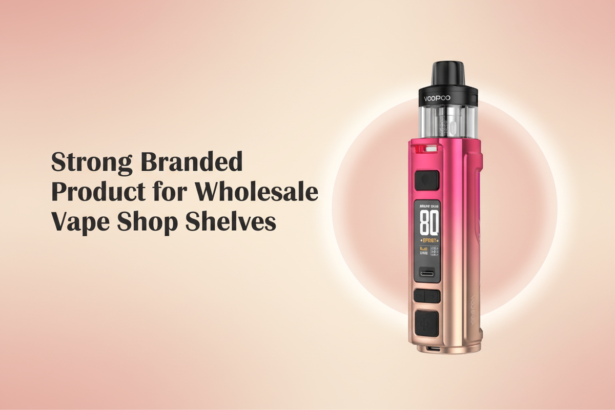 Strong Branded Product for Wholesale Vape Shop Shelves