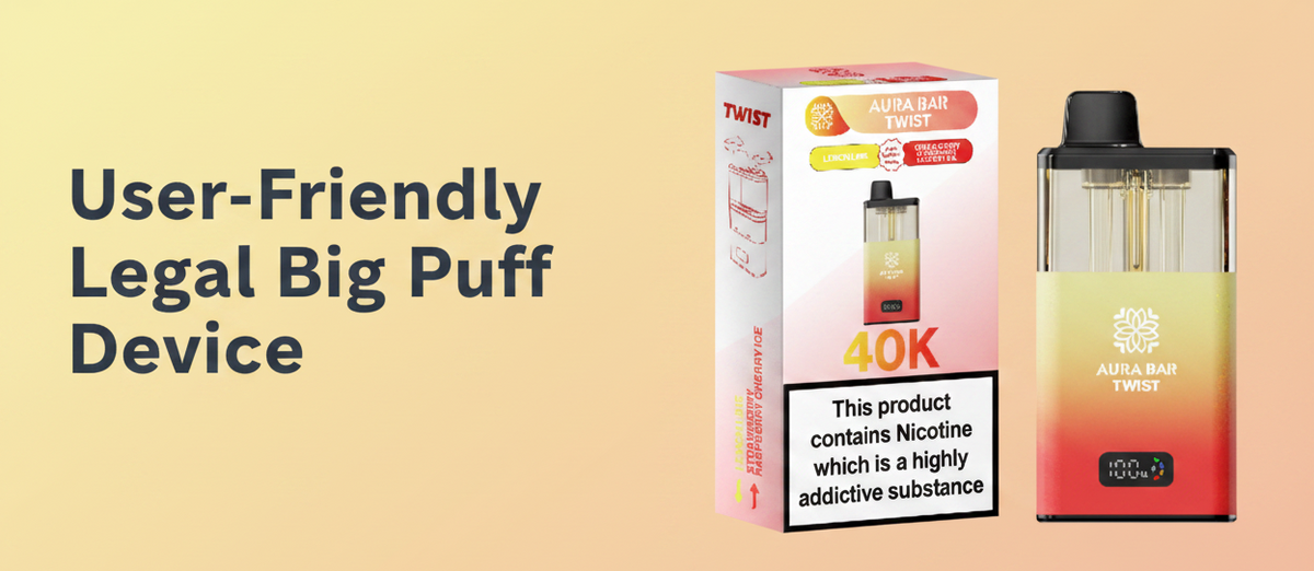 User-Friendly Legal Big Puff Device
