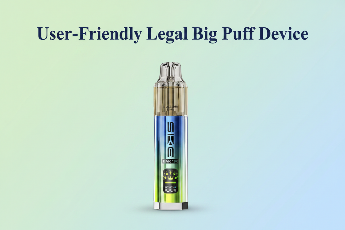User-Friendly Legal Big Puff Device